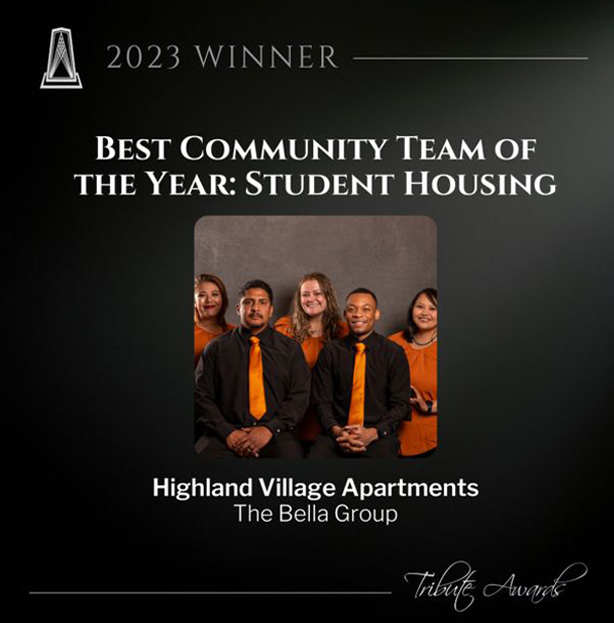2023 AMA Tribute Award Winner - The Bella Group, Best Community Team Student Housing, Highland Village Apartments
